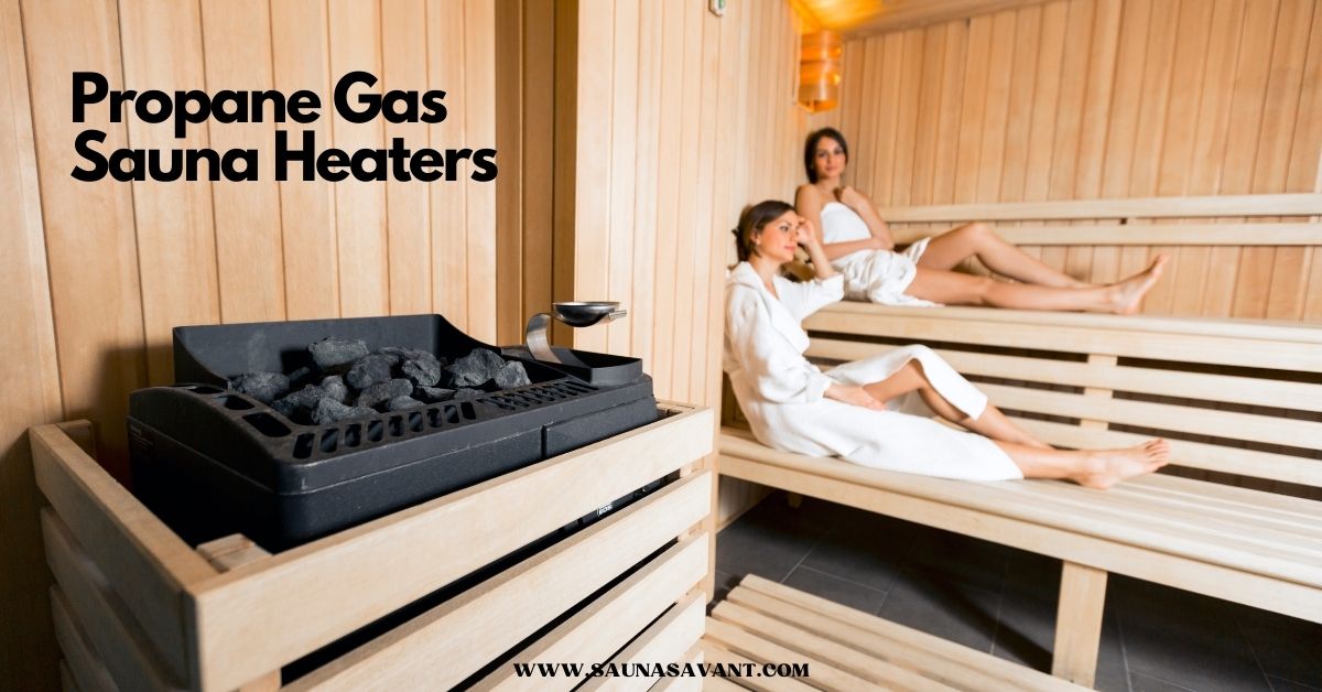 Propane Gas Sauna Heaters